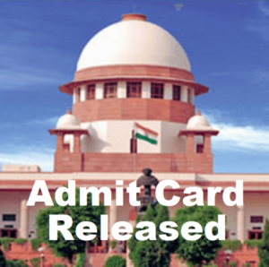 Supreme Court Junior Court Attendant  Admit Card 2018